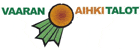 VAARAN AIHKITALOT OY